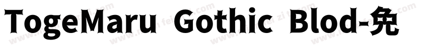 TogeMaru Gothic Blod字体转换